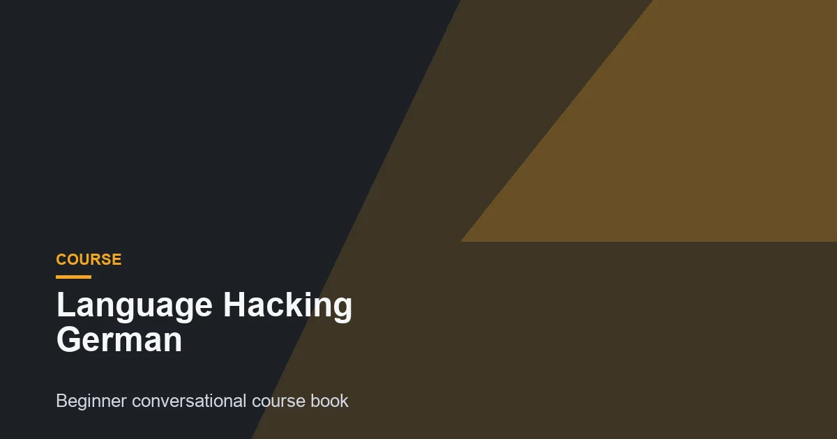 Language Hacking German Review: Conversation Course Book