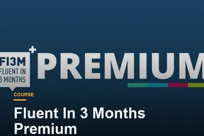 Fluent In 3 Months Premium