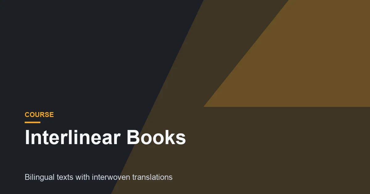 Interlinear Books Review: Cleverly Interwoven Bilingual Texts